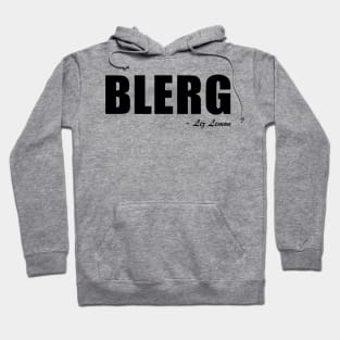 Blerg Hoodie